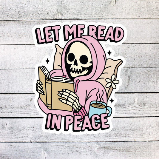 Let Me Read in Peace Skeleton Sticker