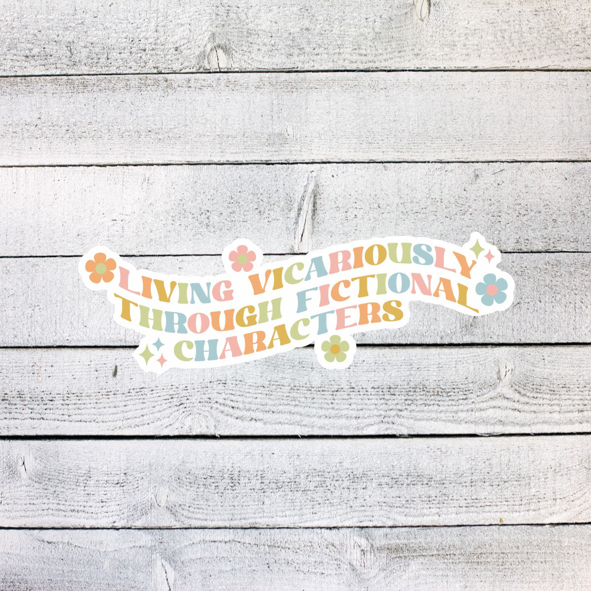 Living Vicariously Through Fictional Characters Book Sticker