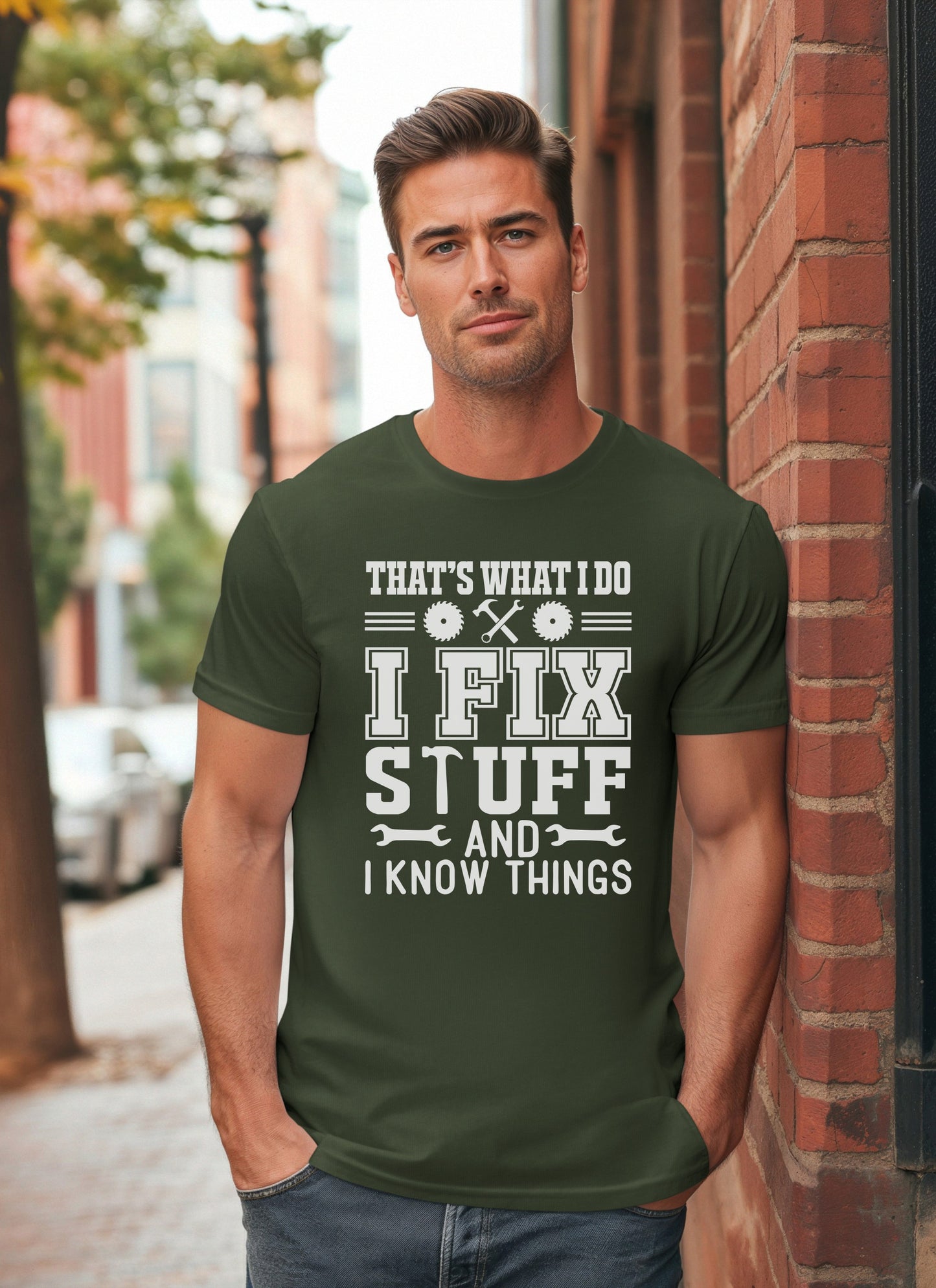 That's What I Do I Fix Stuff and Know Things Dad Tee - Cool Father's Day Present