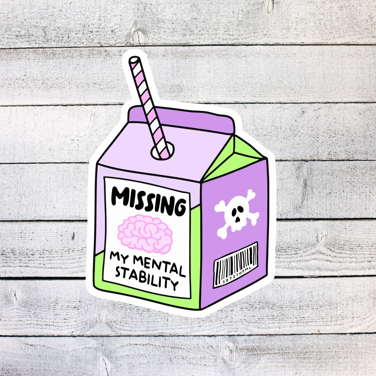Missing My Mental Stability Milk Carton Sticker