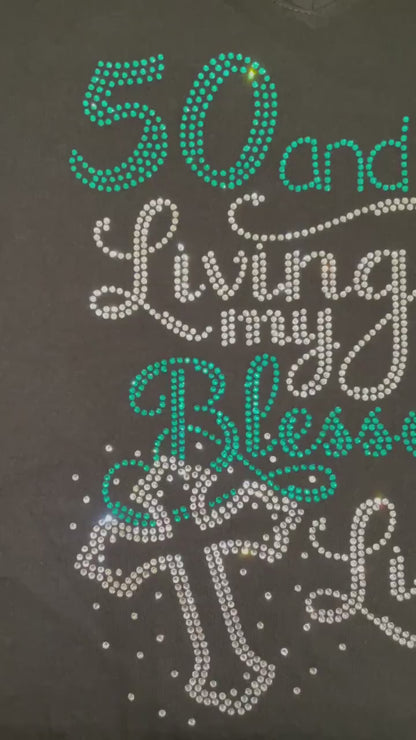 (Any Age) and Living my Blessed Life Cross Rhinestone Shirt