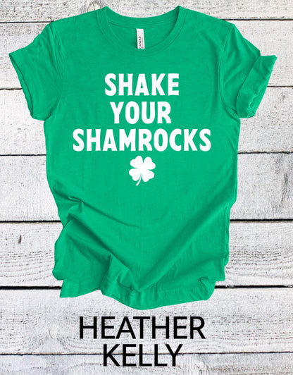 Shake your Shamrocks St. Patrick's Day T-shirt