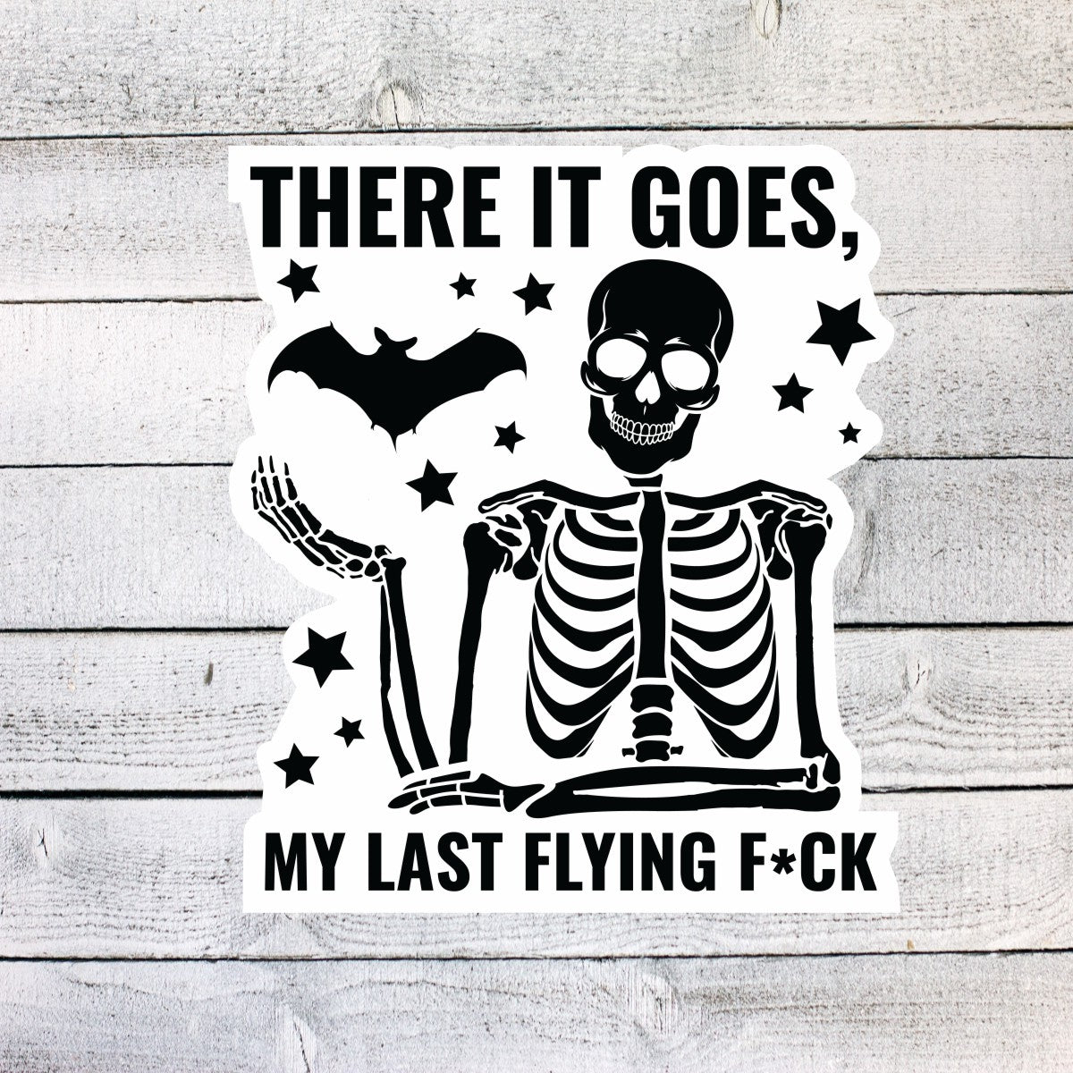 There it goes, my last Flying Fuck Skeleton Sticker